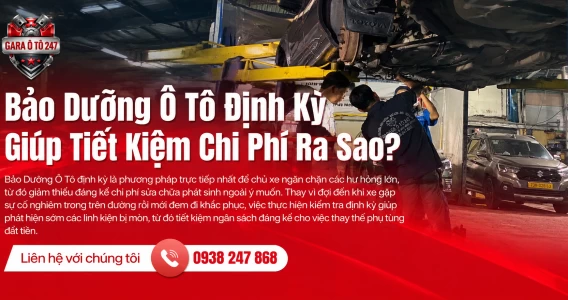 Bảo Dưỡng Ô Tô Định Kỳ Giúp Tiết Kiệm Chi Phí Ra Sao?