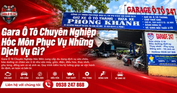 Gara Ô Tô Chuyên Nghiệp Hóc Môn Phục Vụ Những Dịch Vụ Gì?