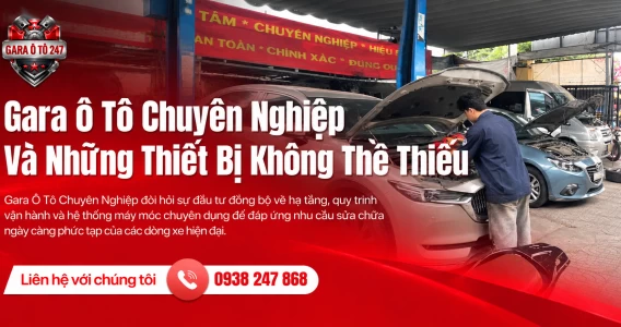 Gara Ô Tô Chuyên Nghiệp Và Những Thiết Bị Không Thể Thiếu